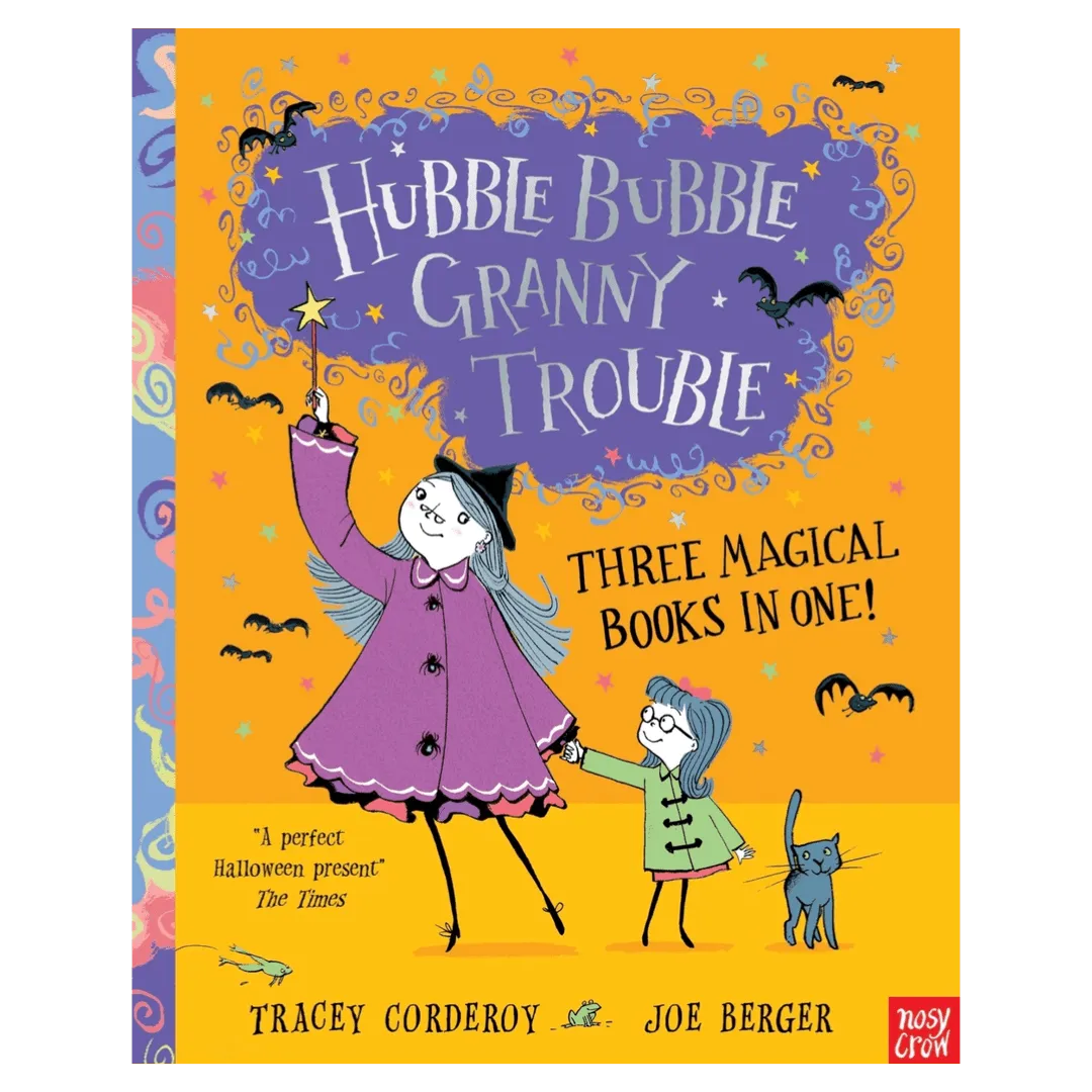 Hubble Bubble, Granny Trouble, 3 in 1 - T Corderoy, J Berger